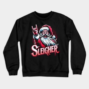 Sleigher Santa Claus Rock Christmas Crewneck Sweatshirt